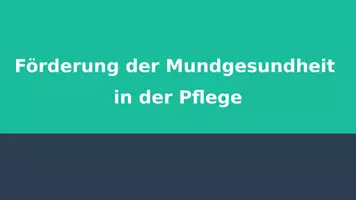 Vorschau - Präsentationen/Tafelbilder - Expertenstandard Förderung der Mundgesundheit - Deckblatt