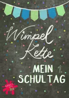 Vorschau - Mal- und Bastelvorlagen - Wimpelkette MEIN 1. SCHULTAG in den Farben grün, türkis, blau - Seite 1