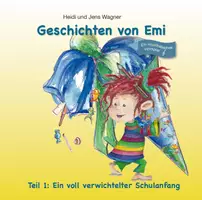 Vorschau - Arbeitsblätter - Geschichten von Emi- Ein voll verwichtelter Schulanfang (Hörspiel) - Deckblatt