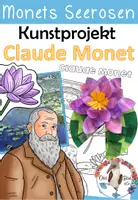 Vorschau - Unterrichtsreihen - Kunstprojekt - Seerosen nach Claude Monet - mit Lesetext, Bildkarten und Smartboard - Präsentation - Deckblatt