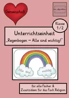 Vorschau - Stundenentwürfe - Regenbogen - Alle sind wichtig (für alle Fächer geeignet) - Klassen 1/2 - Deckblatt