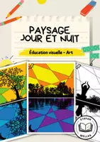 Aperçu - Matériel pour travaux manuels / dessin - Paysage - Jour et nuit - Couleurs complémentaires - Page de couverture