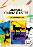 anteprima - Materiale per pittura e bricolage - Animali - Giorno e notte - Colori complementari - Pagina di copertina