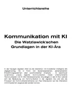 Vorschau - Stundenentwürfe - Kommunikation mit KI - Die Watzlawick'schen Grundlagen in der KI-Ära - Seite 1
