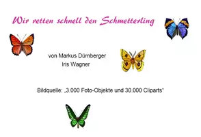 Vorschau - Spiele - Wir retten schnell den Schmetterling! - Deckblatt