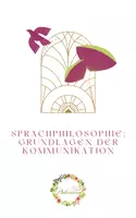 Vorschau - Stundenentwürfe - Sprachphilosophie - Grundlagen der Kommunikation - Deckblatt