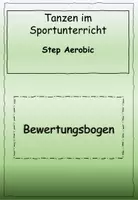 Vorschau - Klassenarbeiten - Step Aerobic: Bewertungsbogen - Deckblatt