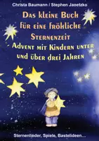 Vorschau - Unterrichtsreihen - Das kleine Buch für eine fröhliche Sternenzeit - Advent mit Kindern unter und über 3 Jahren - Deckblatt