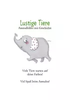 Vorschau - Mal- und Bastelvorlagen - Lustige Tiere - Geschichte mit Ausmalbildern - Seite 1