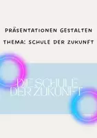 Vorschau - Unterrichtsreihen - Die Schule der Zukunft - Präsentationen gestalten - Deckblatt