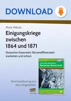 Vorschau - Stundenentwürfe - Einigungskriege zwischen 1864 und 1871 - Deutsches Kaiserreich: Binnendifferenziert erarbeiten und sichern - Deckblatt