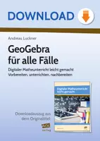 Vorschau - Arbeitsblätter - GeoGebra für alle Fälle - Digitaler Matheunterricht leicht gemacht Vorbereiten, unterrichten, nachbereiten - Deckblatt