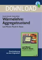 Vorschau - Stundenentwürfe - Wärmelehre: Aggregatzustand - Last Minute: Physik 8. Klasse - Deckblatt