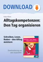 Vorschau - Arbeitsblätter - Alltagskompetenzen: Den Tag organisieren - Schreiben, Lesen, Reden - den Alltag meistern - Deckblatt