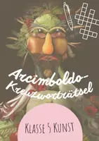 Vorschau - Arbeitsblätter - Giuseppe Arcimboldo Kreuzworträtsel Kunst Kl. 5/6 - Deckblatt