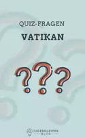 Vorschau - Spiele - 25 Quizfragen für Kinder: Vatikan (Rom/Italien) - Deckblatt