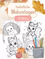 Vorschau - Mal- und Bastelvorlagen - Herbst - Malvorlagen / Ausmalbilder - 50 Motive! - Deckblatt