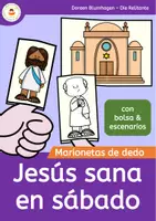 Vista previa - Hojas de trabajo - Jesús sana en sábado - Marionetas de dedo de historias bíblicas - Portada