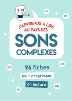 Aperçu - Feuilles d'exercices - FICHES-PEDAGOGIQUES - J'apprends à lire au pays des sons complexes - Page de couverture