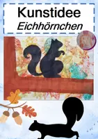 Vorschau - Mal- und Bastelvorlagen - Kunstidee Eichhörnchen Herbst - Deckblatt
