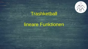 Vorschau - Spiele - Trashketball - lineare Funktionen - Seite 1