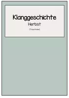 Vorschau - Text - Klanggeschichte/ Traumreise Herbst - Deckblatt