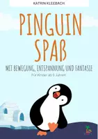 Vorschau - Spiele - Pinguin Spaß: Bewegung, Entspannung und Fantasie - Deckblatt