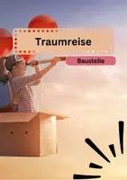 Vorschau - Arbeitsblätter - Traumreise - Baustelle - Deckblatt