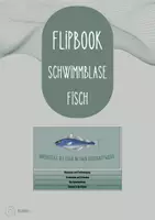 Vorschau - Arbeitsblätter - Flipbook zum Thema: Schwimmblase des Fisches - Deckblatt
