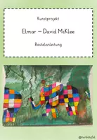 Vorschau - Stundenentwürfe - Kunstprojekt - Elmar (David McKlee) mit Anleitung - Seite 1