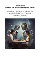 Vorschau - Lehrwerke/Schulbücher - ChatGPT im Klassenzimmer: Handlungshinweise für Lehrer:innen (ChatGPT im Unterricht einsetzen) - Seite 1