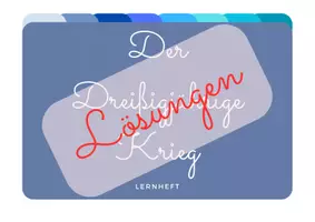 Vorschau - Stundenentwürfe - UR7 Aufbruch in neue Welten und andere Zeiten: Die Frühe Neuzeit - Materialpaket 3: Dreißigjaehriger Krieg (21.-28. Stunde, Lernheft inkl. Lösungen) - Seite 1