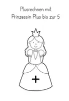 Vorschau - Arbeitsblätter - Einführung Addition mit Prinzessin Plus - Seite 3