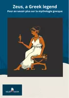 Aperçu - Apprentissages en autonomie - Zeus, a Greek legend, Pour en savoir plus sur les Dieux grecs - Page de couverture