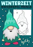 Vorschau - Mal- und Bastelvorlagen - Wichtel Prickeln im Winter - Weihnachtswichtel Fensterbilder - Deckblatt