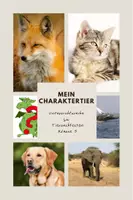 Vorschau - Arbeitsblätter - Unterrichtsstunde Tiersachtexte "Mein Charaktertier" - Deckblatt