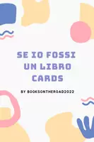 anteprima - Flashcard - # SE IO FOSSI UN LIBRO- cards - Pagina di copertina