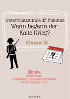 Vorschau - Stundenentwürfe - Unterrichtsstunde "Wann begann der Kalte Krieg?" Klasse 10 - Deckblatt
