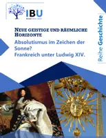 Vorschau - Stundenentwürfe - Absolutismus im Zeichen der Sonne? Frankreich unter Ludwig XIV. (sofort einsetzbare Unterrichtstunde inkl. Verlaufsplan und PowerPoint) - Deckblatt