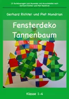 Vorschau - Mal- und Bastelvorlagen - Fensterdeko Tannenbaum nach Gerhard Richter und P.Mondrian - Deckblatt