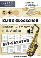 Vorschau - Unterrichtsreihen - MUSIK 🔔 Kling Glöckchen für Alt-Saxofon mit 🎧 Audio und 🎵 Noten 3-stimmig • Bläserklassen • Klassenmusizieren - Deckblatt