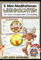 Vorschau - Arbeitsblätter - WEIHNACHTS-MEDITATIONEN - 5 Mini-Meditationen für einen entspannten Schultag in der Weihnachtszeit (mit Audioaufnahmen) - Deckblatt