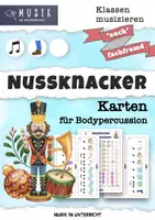 Vorschau - Spiele - Materialpaket 🎁 Nussknacker für Bodypercussion • Audios Videos Karten • Klassenmusizieren - Seite 1
