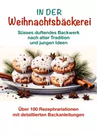 Vorschau - Mal- und Bastelvorlagen - SELBERBACKEN In der Weihnachtsbäckerei - duftendes Backwerk nach alter Tradion und jungen Idee - Deckblatt