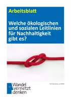 Vorschau - Arbeitsblätter - Arbeitsblatt: Welche ökologischen und sozialen Leitlinien für Nachhaltigkeit gibt es? - Deckblatt
