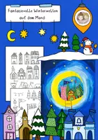 Vorschau - Stundenentwürfe - Fantasievolle Winterwelten, Weihnachten Kunst, Winter Kunst - Deckblatt