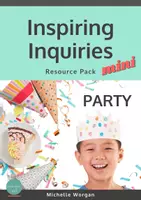 Vista previa - Unidades / Secuencias / Situaciones de Aprendizaje - Inspiring Inquiries Mini Resource Pack Party - Portada