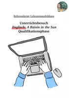Vorschau - Stundenentwürfe - Referendariat, Englisch Unterrichtsentwurf, A Raisin in the Sun, Qualifikationsphase - Deckblatt
