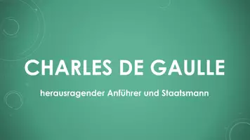 Vorschau - Präsentationen/Tafelbilder - Charles de Gaulle (Präsentation und H5P) - Deckblatt