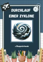 Vorschau - Arbeitsblätter - Durchlauf einer Zyklone (interaktiv, inkl. Lernvideos) - Deckblatt